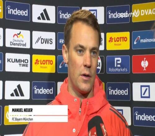 诺伊尔：这是我效力过的最强拜仁之一，人人都清楚自己的角色