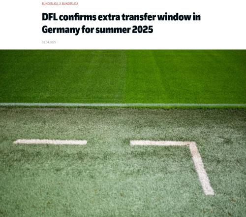 为世俱杯让路！德职联官方：将在6月1日10日增开转会窗