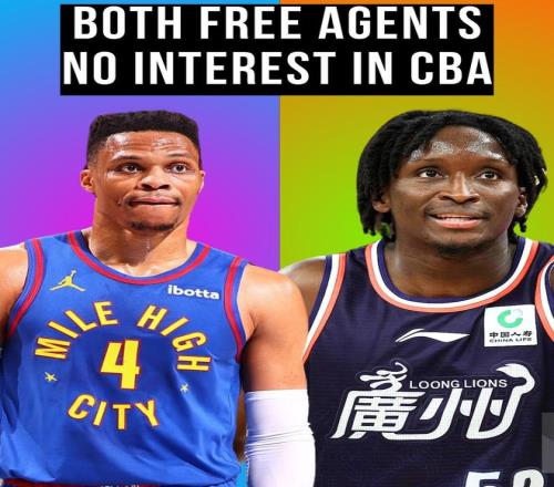 媒体人：威少和奥拉迪波收到CBA超大合同，但暂无征战CBA想法