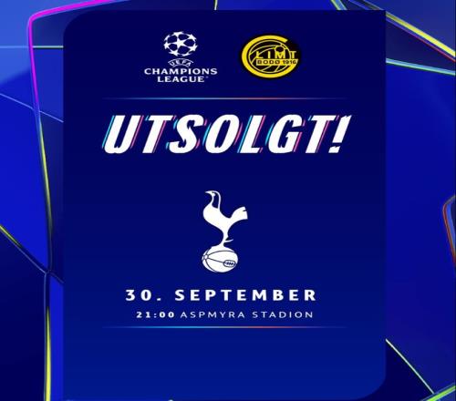 博德闪耀官方：欧冠联赛阶段对阵热刺的主场门票已售罄