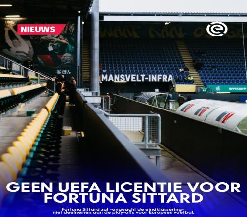 官方：因无下赛季欧战许可，福图纳锡塔德将无缘荷甲欧协联附加赛