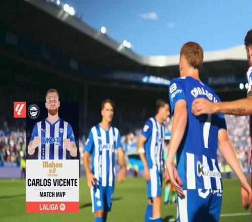 点射扳平，卡洛斯比森特当选阿拉维斯vs马竞全场最佳