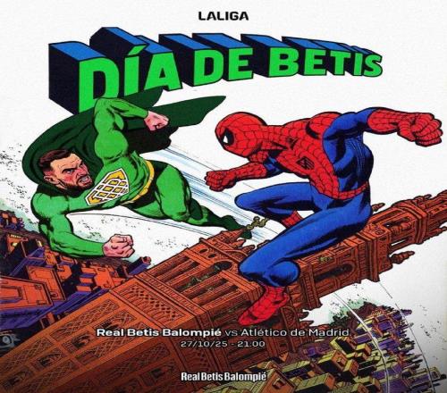 马竞vs贝蒂斯赛前海报：蜘蛛侠大战绿灯侠