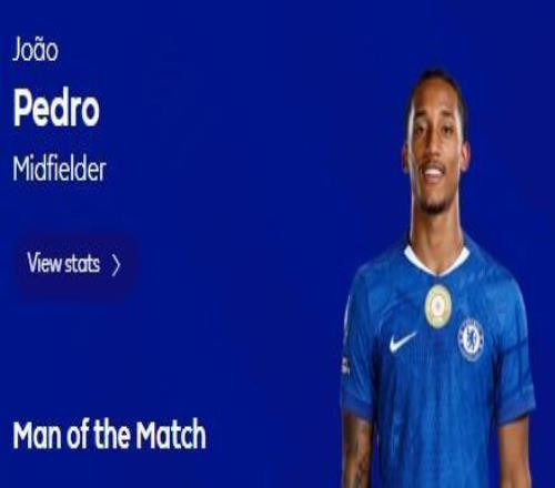 1射2传，若昂佩德罗当选切尔西51西汉姆一役全场最佳