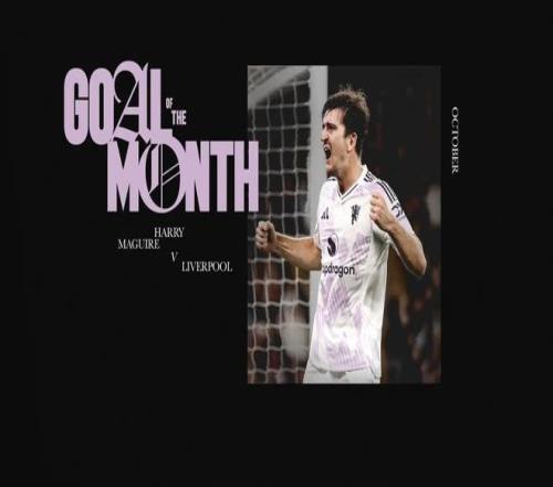 官方：马奎尔双红会制胜球当选曼联10月最佳进球